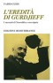 L’eredità di Gurdjieff; intervista a Fabio Guidi