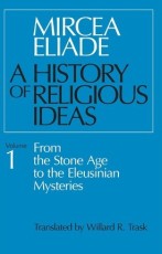 A History of Religious Ideas, Vol. I