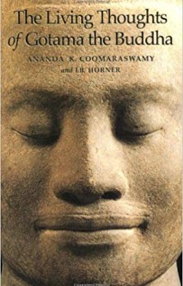 The Living Thoughts  of Gotama the Buddha
